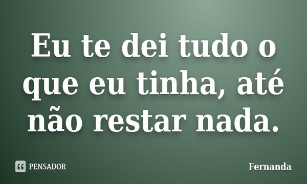 Tudo que tinha